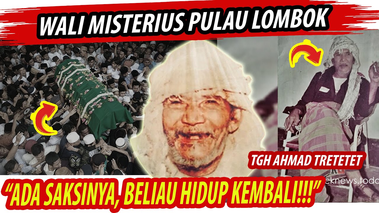 BANYAK SAKSINYA❗ SANG WALI MAJDUB KERAMAT YG BISA MUNCUL DIMANA-MANA | TGH AHMAD TRETETET