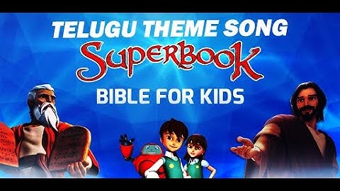 Superbook Telugu Theme Song (ఏసు నీవు శిలువుపై మరణించి తిరిగి లేచితీవి)