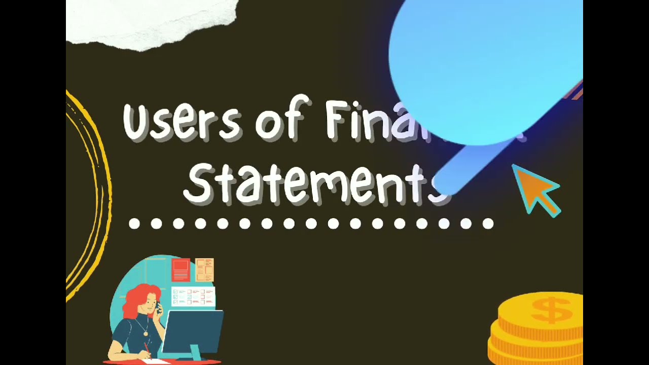 Users of Financial Statements | Fundamentals of Accounting