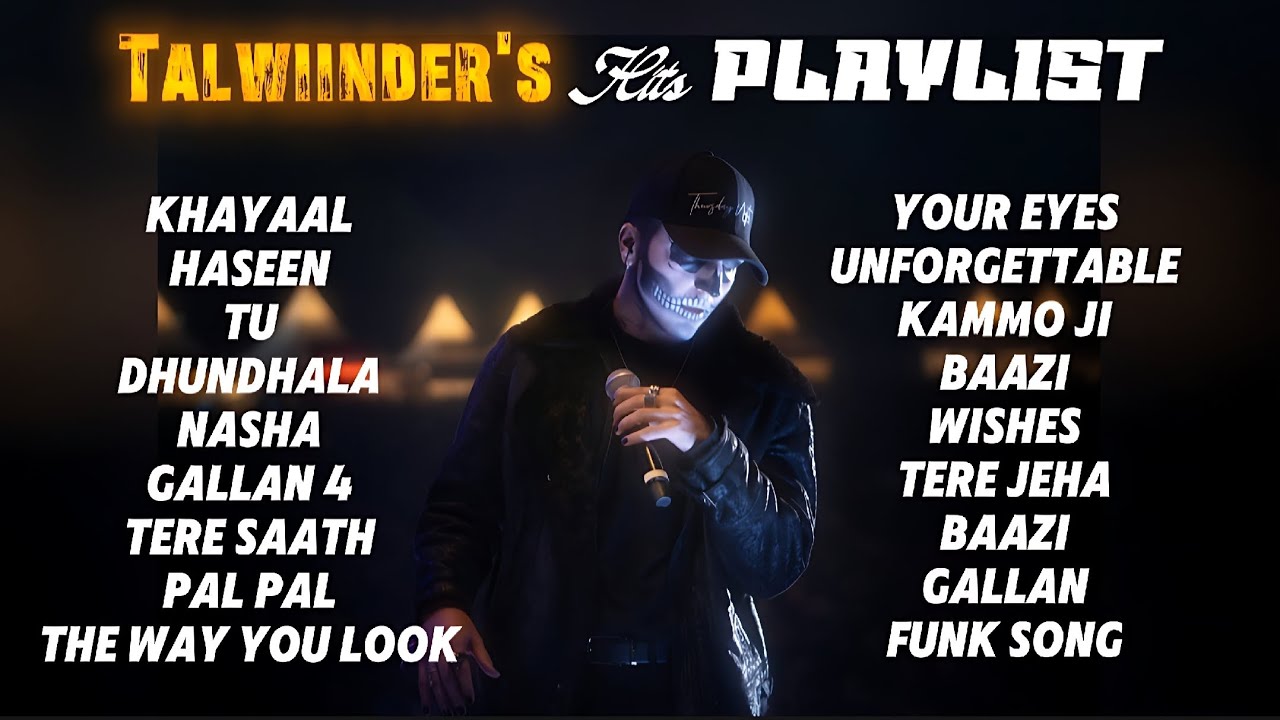 best-of-talwiinder-2025-talwinder-popular-songs-talwiinder-all