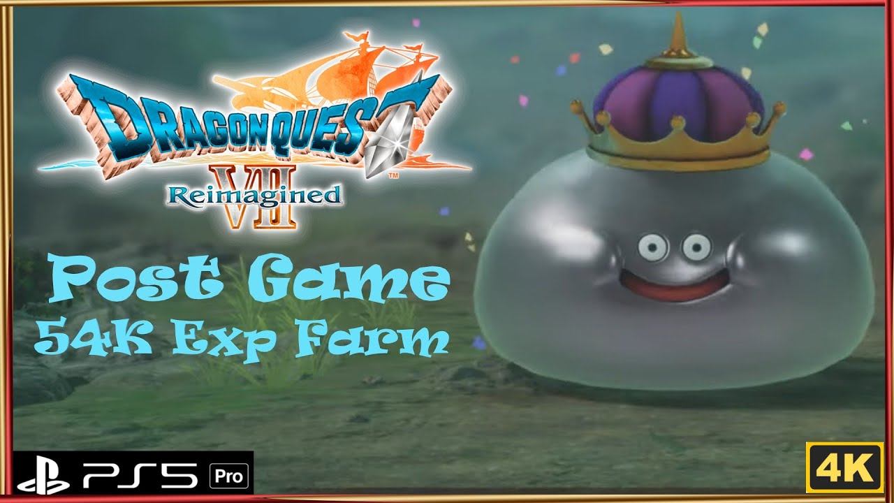 DRAGON QUEST VII Reimagined Post Game Metal King Slime 54K Exp Farm ...