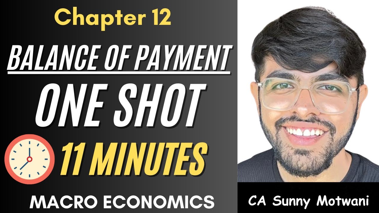 Balance of payment one shot revision in 11min | Class 12 Macro ...