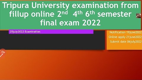 tripura  University 2nd 4th 6th semester examination from fillup online
