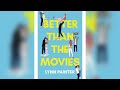 Better Than The Movies Lynn Painter Complete Listen