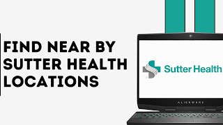 How to Find Nearby Sutter Health Locations screenshot 5