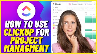 ClickUp Tutorial | How To Use ClickUp For Project Managment For Beginners