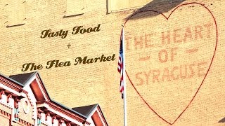 "Tasty Food + The Flea Market" 2014 Syracuse NY