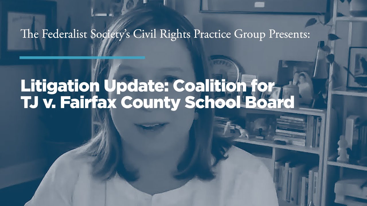 Litigation Update Coalition for TJ v. Fairfax County School Board