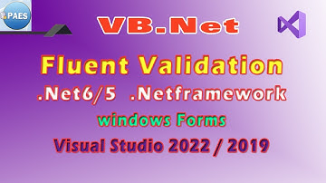 Validar dados usando Fluent Validation comVB.Net. Visual Studio 2022 / 2019