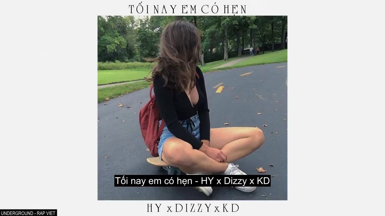rap buon that tinh Tối nay em có hẹn - HY x Dizzy x KD「Lyric Video」