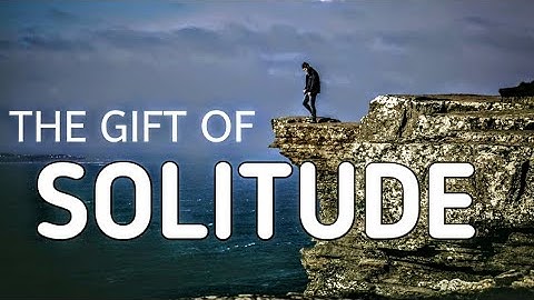 The Unseen Power of Silence and Solitude