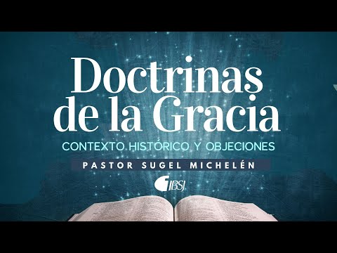 Video: ¿Cuáles son las doctrinas de la gracia?