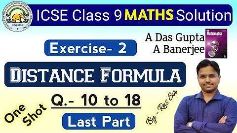 icse |class-9 | maths| Distance formula |Part-3| A Das Gupta book solution |Distance Formula Class 9
