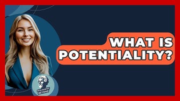 What Is Potentiality? - Philosophy Beyond