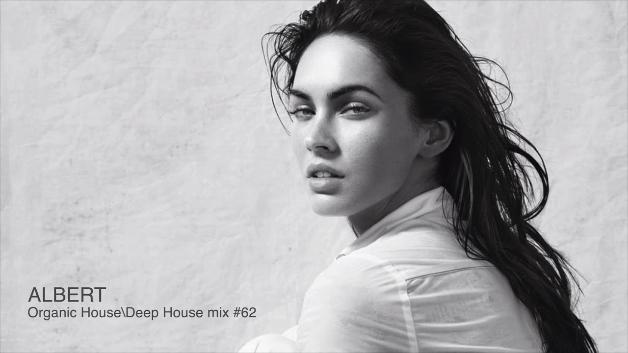 Organic House\Deep House\mix by ALBERT DJ #62