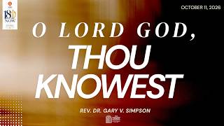 Details O LORD GOD, THOU KNOWEST | REV. DR. GARY V. SIMPSON Guide