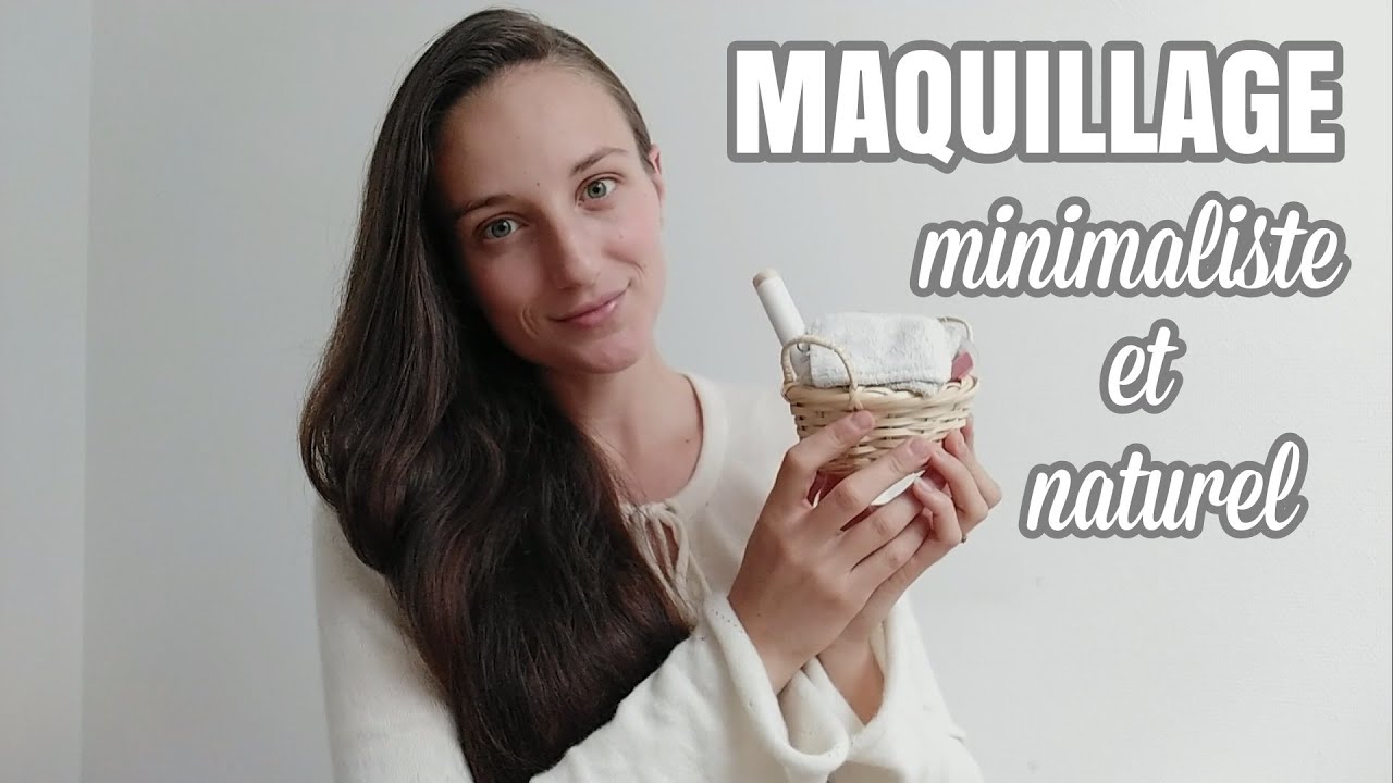 [MINIMALISME] Mon maquillage naturel