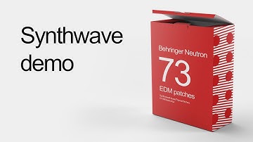 Behringer Neutron preset -  "73 EDM patches" (Syntwave demo)