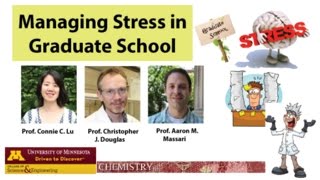 Managing Stress in Graduate School, Part 1: Coping With Stress (By Prof. Massari, Lu, and Douglas)