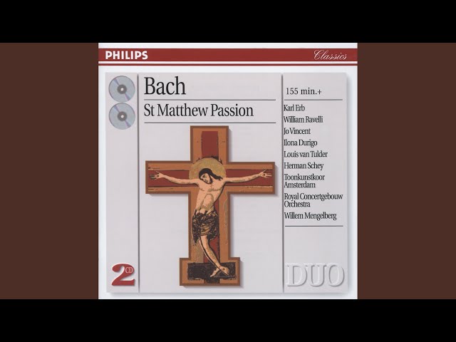 J.S. Bach: St. Matthew Passion, BWV 244 - Part One - No. 4a