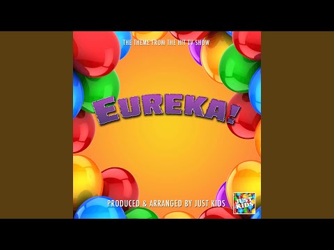 Eureka! Main Theme (From "Eureka!")