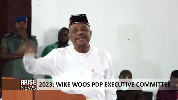 2023: WIKE WOOS PDP EXECUTIVE COMMITTEE - ARISE NEWS REPORT