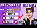 BLACKPINK QUIZ: ARE YOU A REAL BLINK? 🖤🩷 K-POP QUIZ