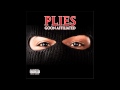 Plies - awesome