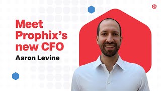 Meet Prophix’s new CFO, Aaron Levine | Prophix