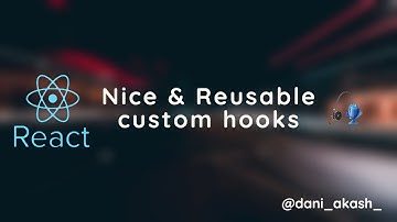 Building nice & reusable custom hooks in React