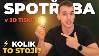 Kolik elektřiny SKUTEČNĚ spotřebuje 3D tiskárna?