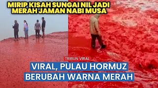 Keajaiban Alam Iran: Garis Pantai Pulau Hormuz Berubah Merah Darah, Dunia Terpana
