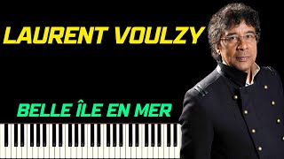 LAURENT VOULZY - BELLE ÎLE EN MER | PIANO TUTORIEL