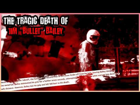 The Tragic Death of Stuntman Jim Bullet Bailey
