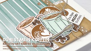 Du bist mein Koffein | Quadratische Karte mit der PR Kreativ mit Kaffee