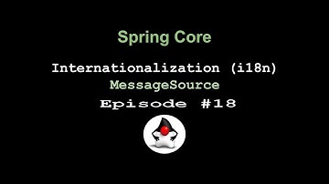 Spring Framework Core - Episode 18 - Internationalization (i18n) using MessageSource