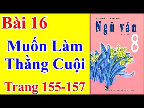 Video Ngữ Văn Lớp 8 Bài 16 - Muốn Làm Thằng Cuội - Trang 155... - youtube