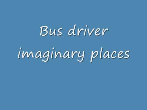 bus driver imaginary places