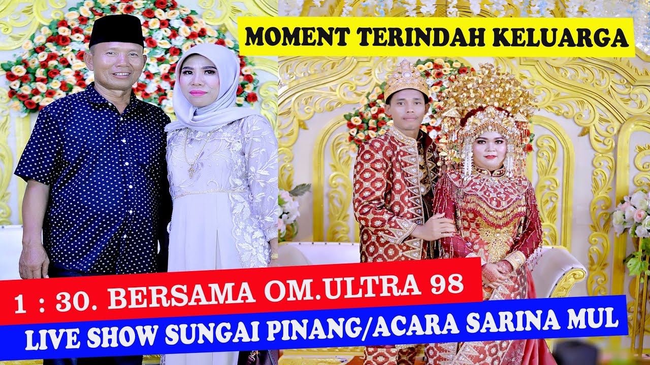 1:30.FULL BERSAMA OM.ULTRA 98 ,LIVE SHOW SUNGAI PINANG ACARA SARINA MULYADI.
