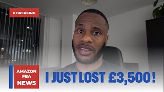 HOW I LOST £3,500 ON AMAZON FBA