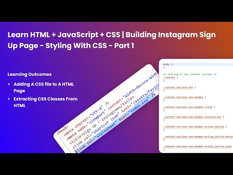 Learn HTML + JavaScript + CSS | Building Instagram Sign Up Page - Styling With CSS - Part 1