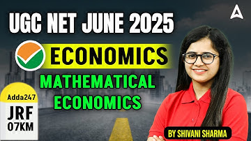 UGC NET Economics Unit 4 | Mathematical Economics By Shivani Sharma