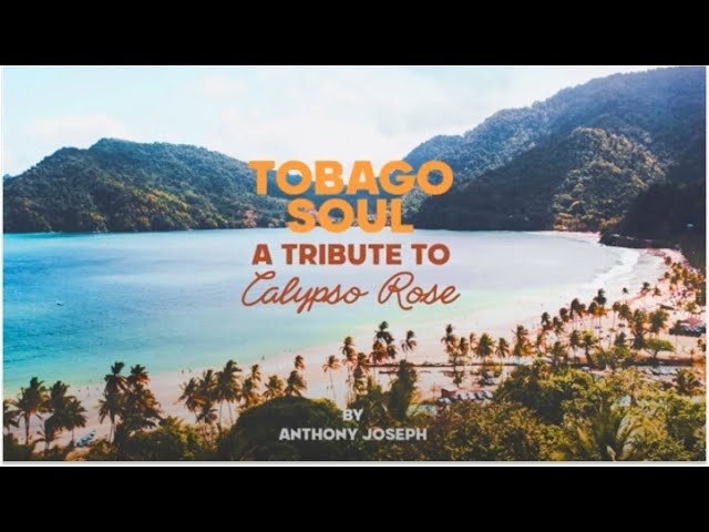 Tobago Soul - A tribute to Calypso Rose by Anthony Joseph class=