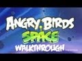 Angry Birds Space HD Walkthrough Pig Bang 6 3 Stars 31260 Points 