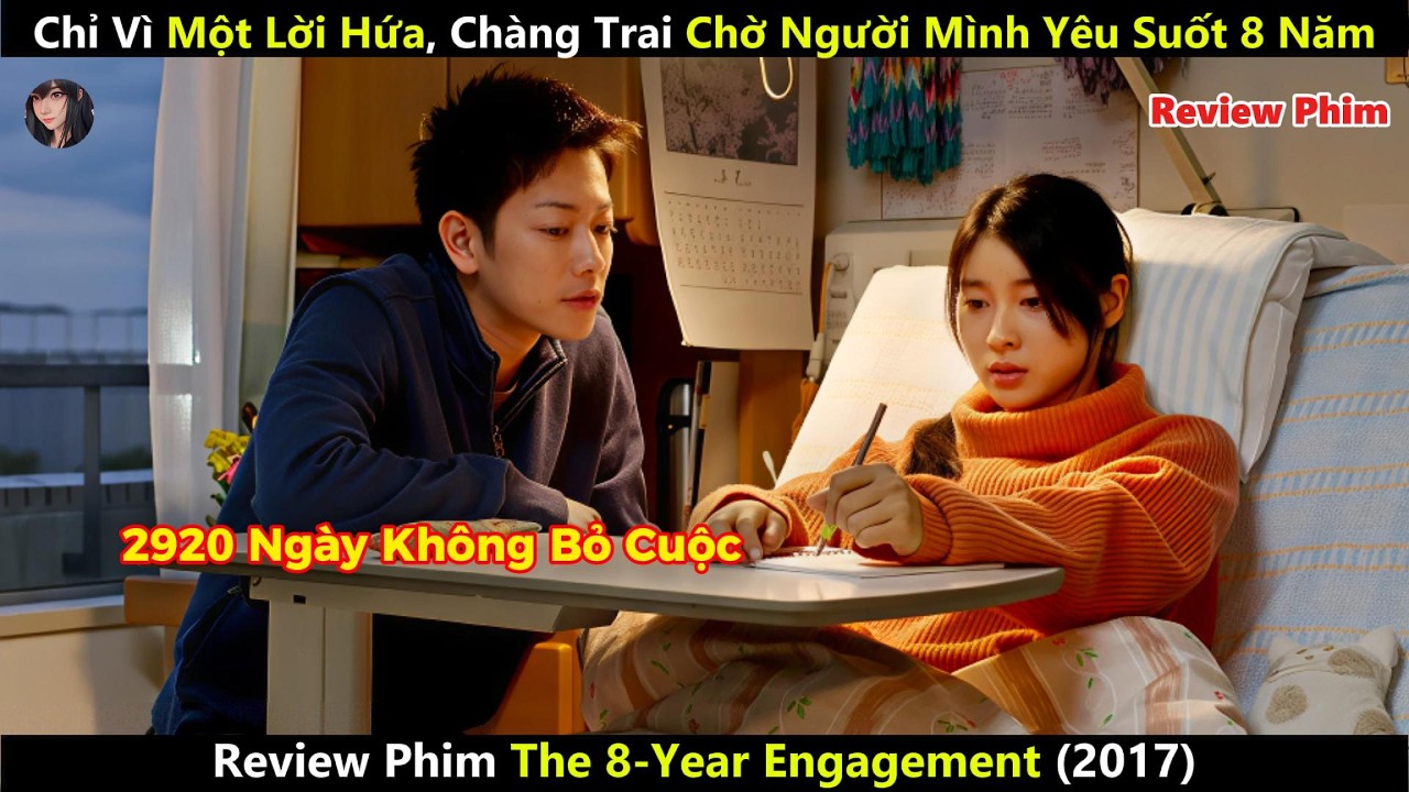 [Review Phim] Chỉ Vì Một Lời Hứa, Chàng Trai Kiên Trì Chờ Đợi Cô Gái Mình Yêu Suốt 8 Năm
