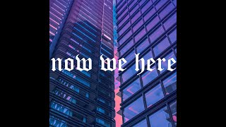 URBZ INZANE - NOW WE HERE