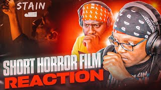 STAIN (Short Horror Film) Reaction