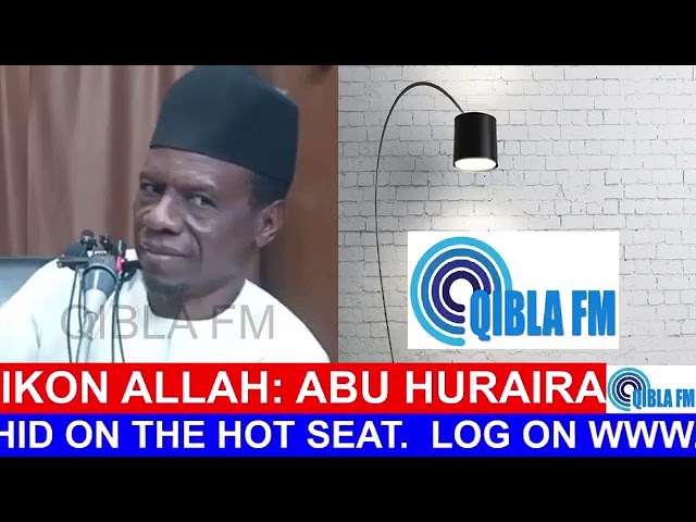 Abu Huraira da Annabi - Dr Idris Abdul-Aziz aka Dr Tauhidi on Qibla FM class=