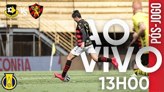 PÓS-JOGO - SÉRIE B - SÃO BERNARDO X SPORT - 45 MINUTOS