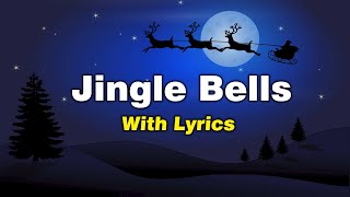 Jingle Bells Original Song With (Lyrics) 🎅 |  Jingle Bells 🔔 | With Lyrics & Christmas Imagery 🎄
